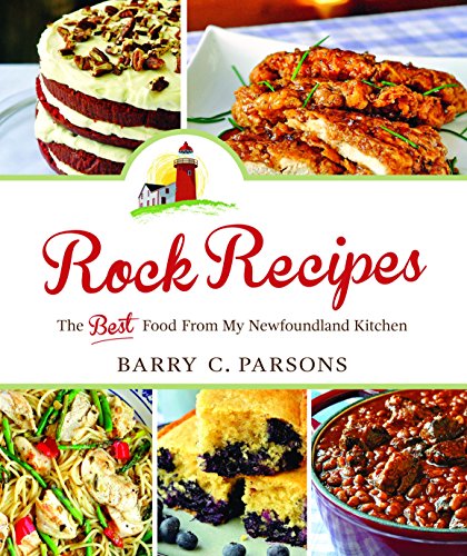 9781550815559: Rock Recipes: The Best Food from My Newfoundland Kitchen