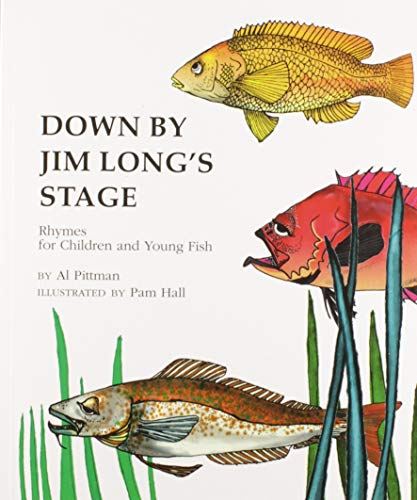 Stock image for Down by Jim Longs Stage: Rhymes for children and young fish for sale by GF Books, Inc.