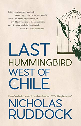 Imagen de archivo de Last Hummingbird West of Chile a la venta por ThriftBooks-Atlanta