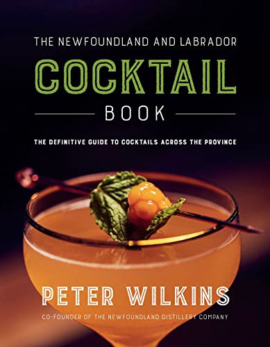 Beispielbild fr The Newfoundland and Labrador Cocktail Book zum Verkauf von ThriftBooks-Atlanta