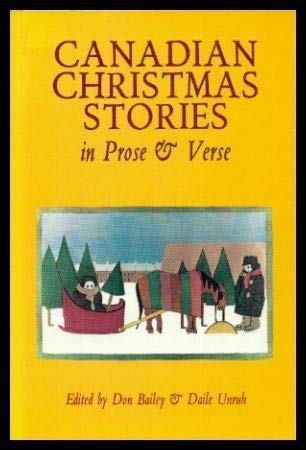 Imagen de archivo de Canadian Christmas Stories in Prose & Verse a la venta por Adventures Underground