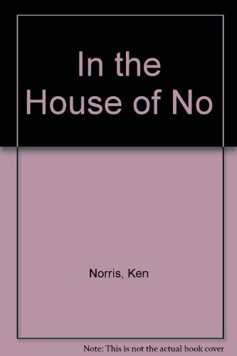 In the House of No