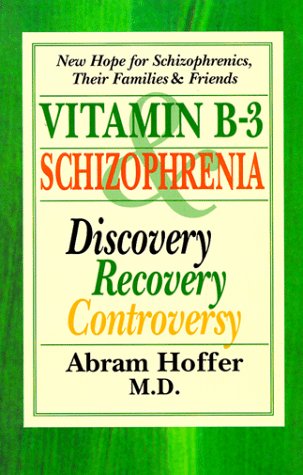 Stock image for Vitamin B-3 and Schizophrenia for sale by Front Cover Books