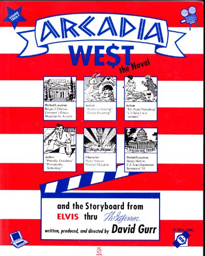 Imagen de archivo de Arcadia We$t: The Novel and the Storyboard from Elvis Thru Th. Jefferson a la venta por Pistil Books Online, IOBA