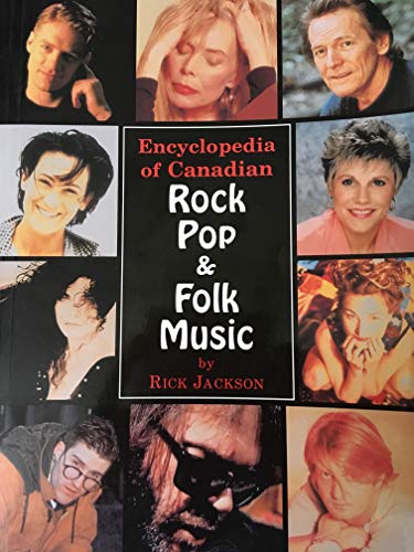 9781550821079: Encyclopedia of Canadian Rock, Pop & Folk Music