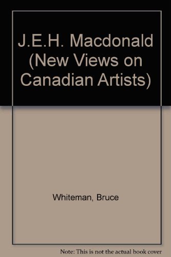 Stock image for J.E.H. Macdonald (New Views on Canadian Artists) for sale by Voyageur Book Shop