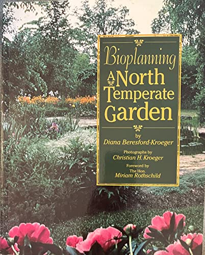 Beispielbild fr Bioplanning a North Temperate Garden zum Verkauf von GF Books, Inc.