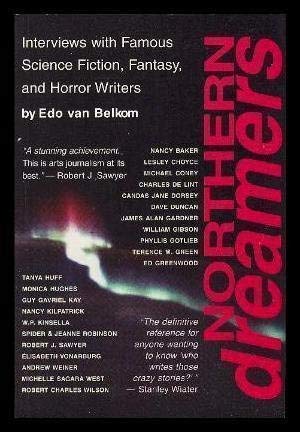 Stock image for Northern Dreamers: Interviews with Famous Canadian Science Fiction, Fantasy, and Horror Writers for sale by ThriftBooks-Dallas