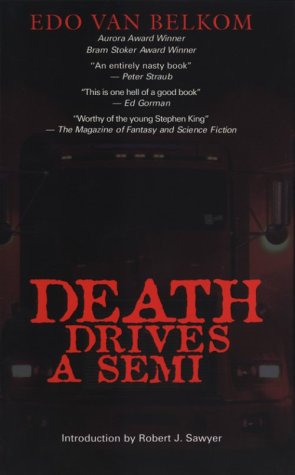 Imagen de archivo de Death Drives a Semi: Horror Stories a la venta por ThriftBooks-Atlanta