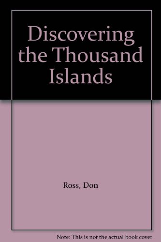 Discovering the Thousand Islands (9781550822830) by Don H. Ross
