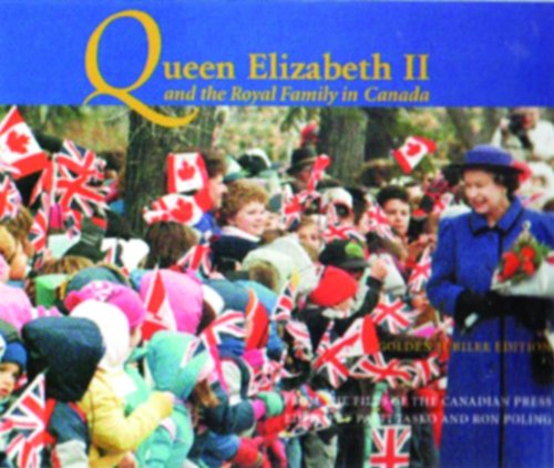 Beispielbild fr Queen Elizabeth II and the Royal Family in Canada: Golden Jubilee Edition zum Verkauf von ThriftBooks-Dallas