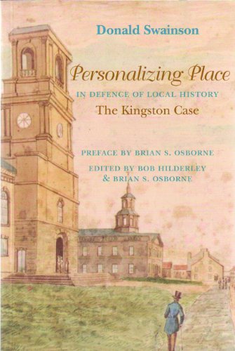Beispielbild fr Personalizing Place: In Defence of Local History: The Kingston Case zum Verkauf von Book Dispensary