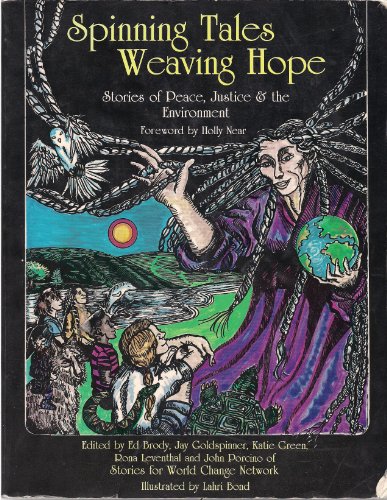 9781550921731: Spinning tales, weaving hope: Stories of peace, justice & the environment