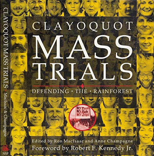 Stock image for Clayoquot mass trials: Defending the rainforest for sale by Vancouver Books