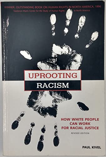 Stock image for Uprooting Racism: How White People Can Work for Racial Justice for sale by HPB-Emerald