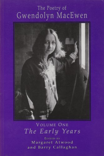9781550960198: The Poetry of Gwendolyn Macewen: Volume One - The Early Years