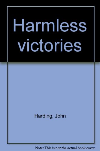 Imagen de archivo de Harmless Victories a la venta por The Second Reader Bookshop