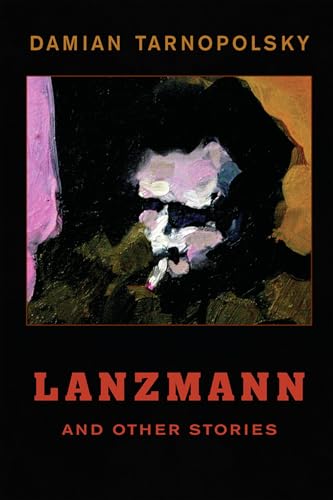 Stock image for Lanzmann and Other Stories for sale by GF Books, Inc.
