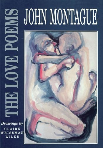 The Love Poems (9781550960884) by Montague, John