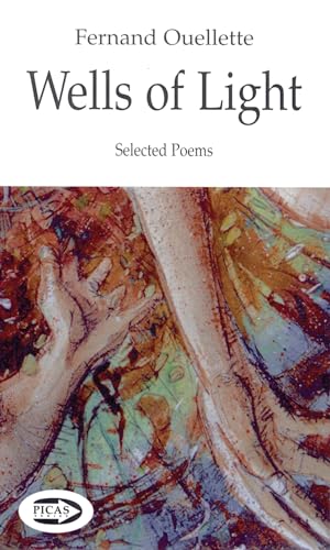 Beispielbild fr Wells of Light: Selected Poems (Picas series) zum Verkauf von Jay W. Nelson, Bookseller, IOBA