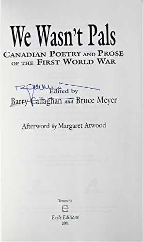 Imagen de archivo de We Wasn't Pals : Canadian Poetry and Prose of the First World War a la venta por Better World Books