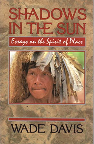 Beispielbild fr Shadows in the Sun : Travels to Landscapes of Spirit and Desire zum Verkauf von Books From California