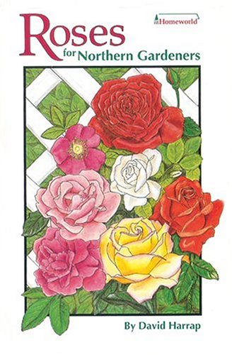 Imagen de archivo de Roses for Northern Gardeners a la venta por THE SAINT BOOKSTORE