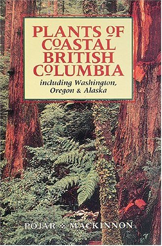 Beispielbild fr Plants of Coastal British Columbia Including Washington Oregon and Alaska zum Verkauf von ThriftBooks-Dallas