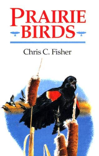 Prairie Birds (9781551050515) by Fisher, Chris