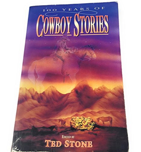 9781551050546: Title: 100 Years of Cowboy Stories
