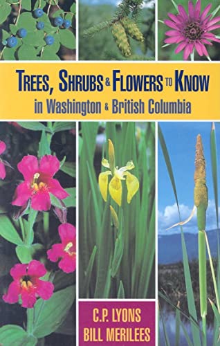 Beispielbild fr Trees, Shrubs and Flowers to Know in Washington and British Columbia zum Verkauf von Better World Books