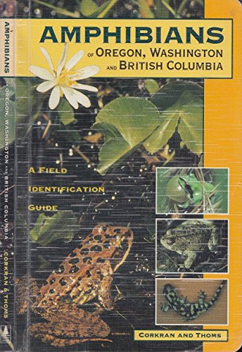 Stock image for Amphibians of Oregon, Washington and British Columbia for sale by SecondSale