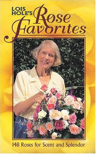 9781551050799: Lois Hole's Rose Favorites