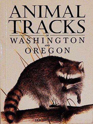 9781551050904: Animal Tracks of Washington and Oregon