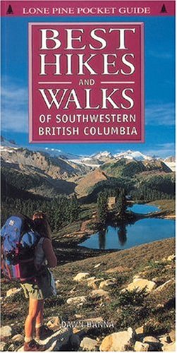 9781551050959: Best Hikes and Walks of Southwestern British Columbia