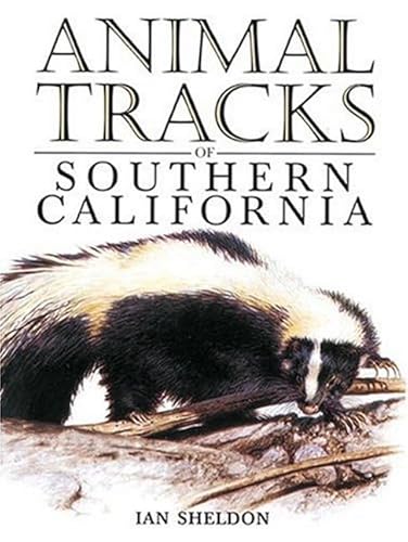 Stock image for Animal Tracks of Southern California (Animal Tracks Guides) for sale by SecondSale