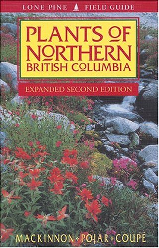 Beispielbild fr Plants of Northern British Columbia zum Verkauf von ThriftBooks-Atlanta