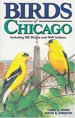 Stock image for Birds of Chicago (U.S. City Bird Guides) for sale by SecondSale