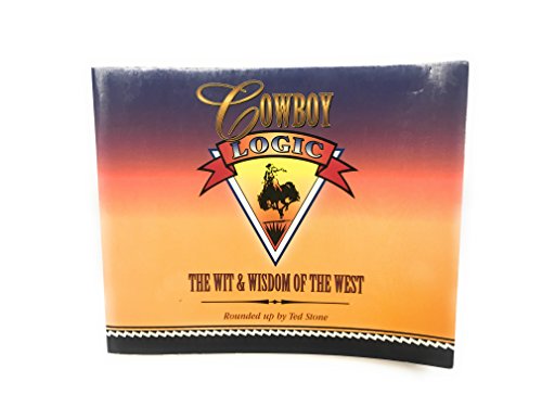 9781551051208: Cowboy Logic: The Wit & Wisdom of the West (Roundup Books)