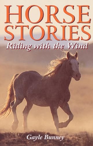 Horse Stories: Riding with the Wind