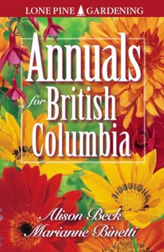 Stock image for Annuals for British Columbia for sale by Russell Books