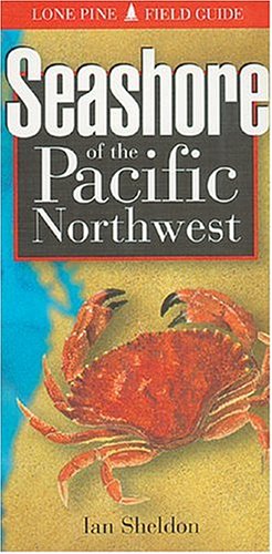 Beispielbild fr Seashore of the Pacific Northwest (Lone Pine Field Guide) zum Verkauf von SecondSale