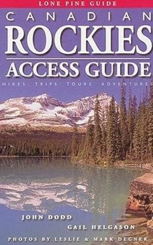 Beispielbild fr Canadian Rockies Access Guide: Hikes, Trips, Tours, Adventures zum Verkauf von medimops