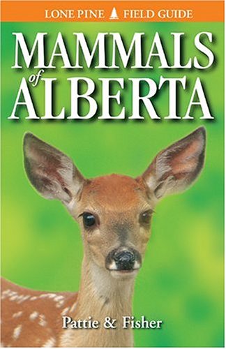 Stock image for Mammals of Alberta (Lone Pine Field Guides) for sale by SecondSale