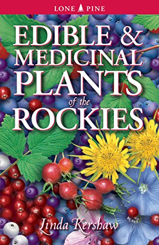 9781551052298: Edible and Medicinal Plants of the Rockies