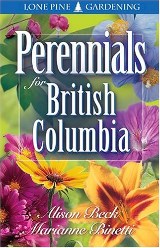 Stock image for Perennials for British Columbia for sale by ThriftBooks-Dallas