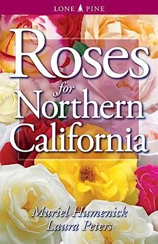 9781551052670: Roses for Northern California