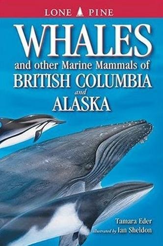 Imagen de archivo de Whales and Other Marine Mammals of British Columbia and Alaska a la venta por ThriftBooks-Atlanta