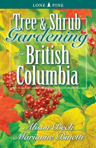 Imagen de archivo de Tree and Shrub Gardening for British Columbia a la venta por ThriftBooks-Dallas