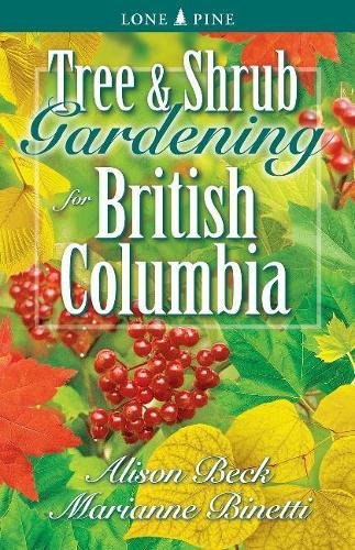 Stock image for Tree and Shrub Gardening for British Columbia for sale by ThriftBooks-Dallas